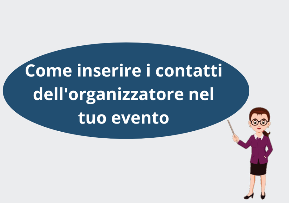 Come inserire i contatti dell'organizzatore nel tuo evento