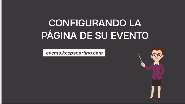 CONFIGURANDO LA PAGINA DE SU EVENTO