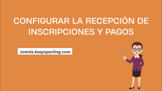 Configurar la recepción de inscripciones y pagos