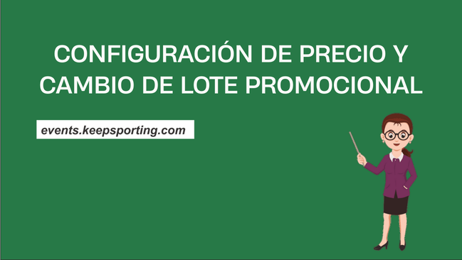 CONFIGURACION DE PRECIO Y CAMBIO DE LOTE PROMOCIONAL