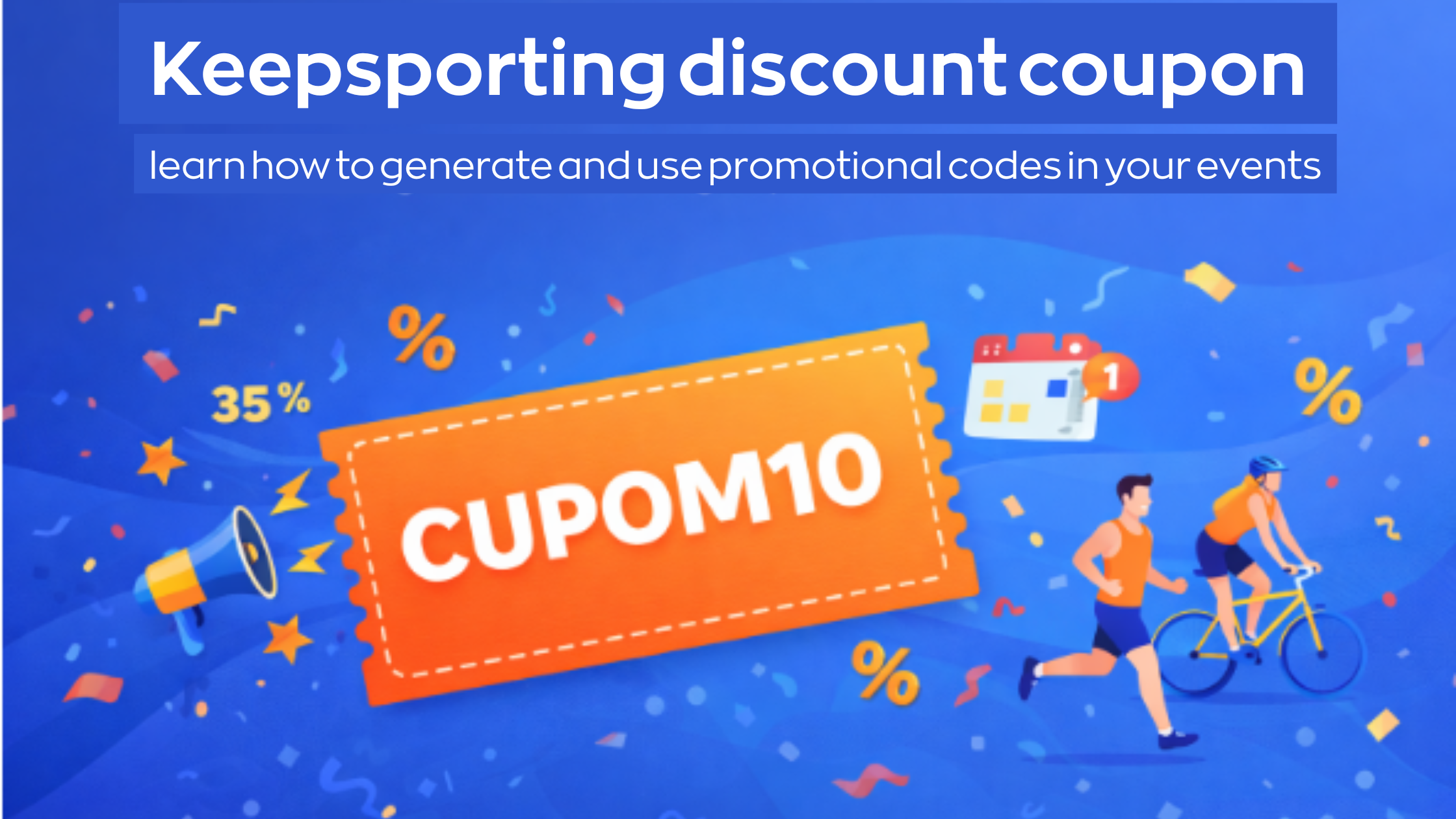 Discount Coupons on Keepsporting and how they are generated: more registrations, more engagement.